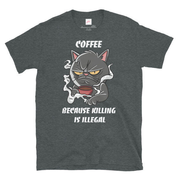 Fifth Degree™ Coffee Because Killing Is Illegal Grumpy Cat T-Shirt - Image 5