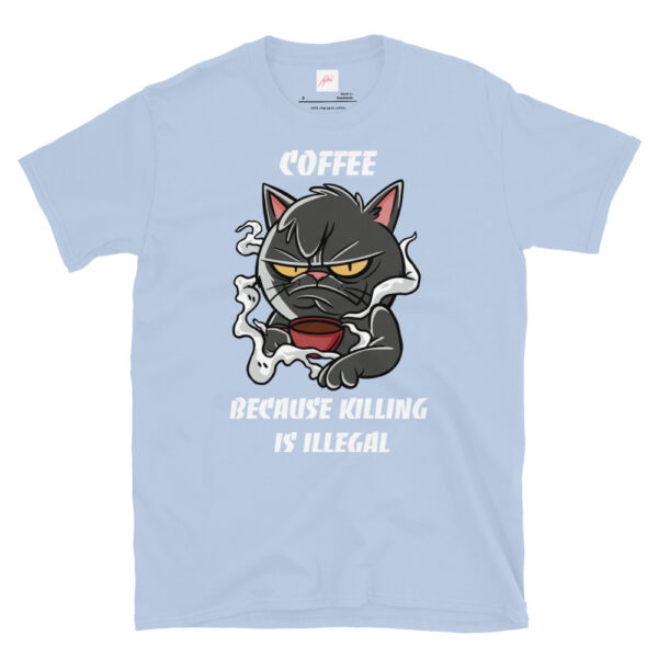 Fifth Degree™ Coffee Because Killing Is Illegal Grumpy Cat T-Shirt - Image 11